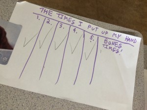 As a part of her action plan, this student had a tally on her desk to keep track of her classroom participation. 